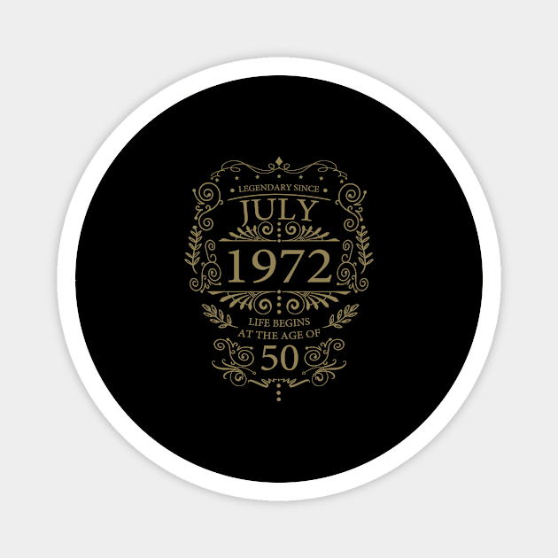 July 1972 birthday saying Magnet by HBfunshirts